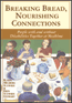 Breaking Bread, Nourishing Connections