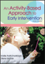An Activity-Based Approach to Early Intervention, Third Edition