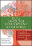 Dual Language Development & Disorders