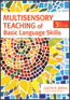 Multisensory Teaching of Basic Language Skills, Third Edition