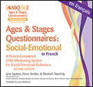 Ages & Stages Questionnaires®: Social-Emotional in French, Second Edition (ASQ®:SE-2 French)