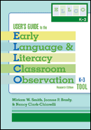 User&#39;s Guide to the Early Language and Literacy Classroom Observation Tool, K-3 (ELLCO K-3), Research Edition