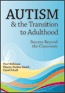 Autism &amp; the Transition to Adulthood