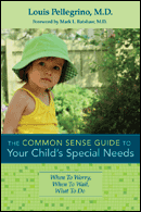 The Common Sense Guide to Your Child&#39;s Special Needs