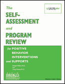 The Self-Assessment and Program Review for Positive Behavior Interventions and Supports (SAPR-PBIS™)
