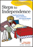 Steps to IndependenceS