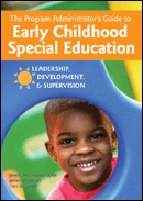 The Program Administrator's Guide to Early Childhood Special Education