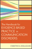 The Handbook for Evidence-Based Practice in Communication DisordersS