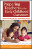 Preparing Teachers for the Early Childhood ClassroomS