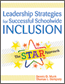 Leadership Strategies for Successful Schoolwide InclusionS