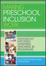 Making Preschool Inclusion WorkS