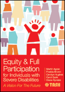 Equity and Full Participation for Individuals with Severe Disabilities