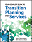 Your Complete Guide to Transition Planning and ServicesS
