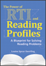 The Power of RTI and Reading ProfilesS