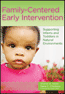 Family-Centered Early InterventionS