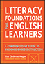Literacy Foundations for English LearnersS