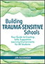 Building Trauma-Sensitive SchoolsS