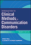 Introduction to Clinical Methods in Communication Disorders, Fourth EditionS