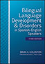 Bilingual Language Development & Disorders in Spanish–English Speakers, Third EditionS