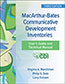 MacArthur-Bates Communicative Development Inventories User's Guide and Technical Manual, Third EditionS