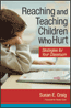 Reaching and Teaching Children Who Hurt