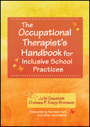 The Occupational Therapist&#39;s Handbook for Inclusive School Practices