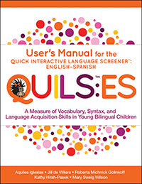 User’s Manual for the Quick Interactive Language Screener™: English–Spanish (QUILS™: ES)