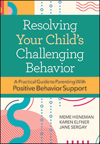 Resolving Your Child&#39;s Challenging Behavior