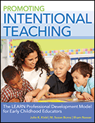 Promoting Intentional Teaching: The LEARN Professional Development Model for Early Childhood Educators
